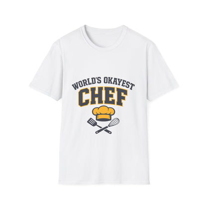 World's Okayest Chef T-Shirt — Funny Chef Gift for Home Cooks & Amateur Chefs