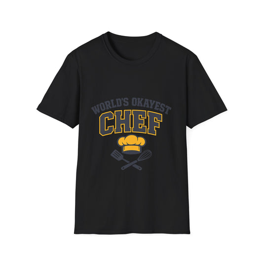 World's Okayest Chef T-Shirt — Funny Chef Gift for Home Cooks & Amateur Chefs