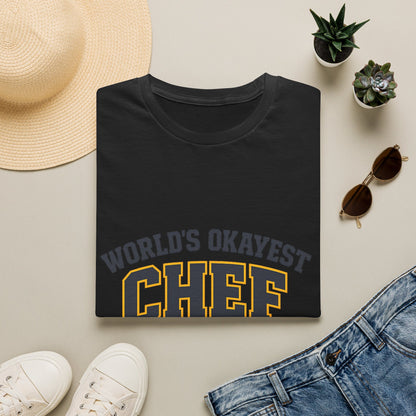 World's Okayest Chef T-Shirt — Funny Chef Gift for Home Cooks & Amateur Chefs