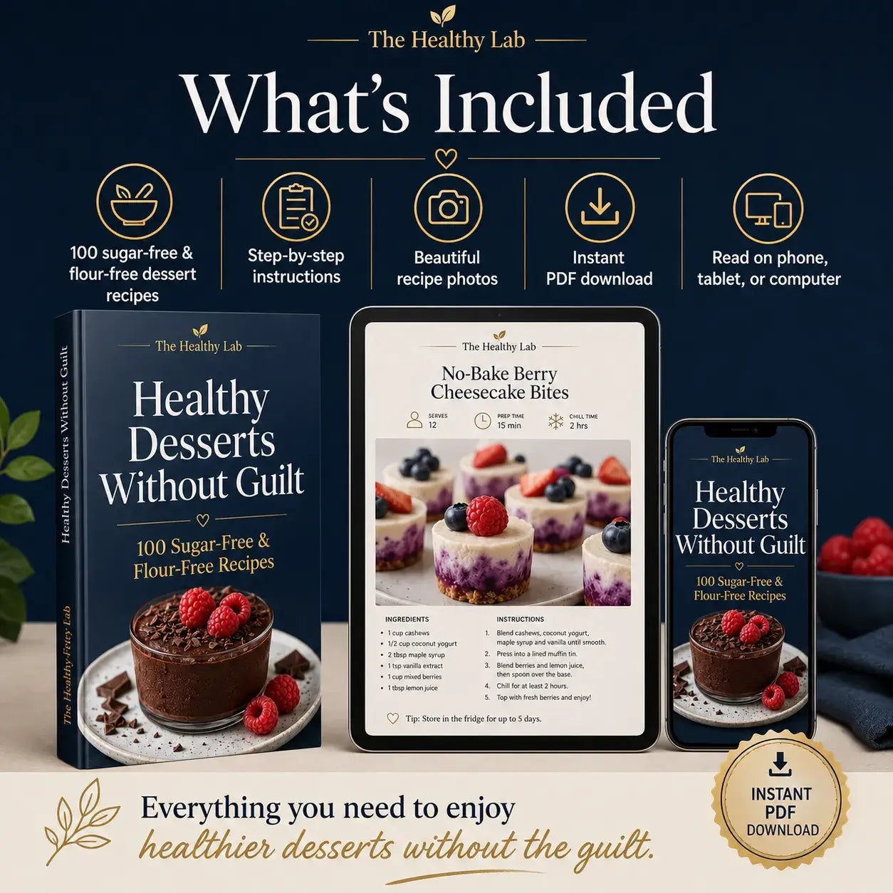 Healthy Desserts Without Guilt: 100 Sugar-Free & Flour-Free Recipes